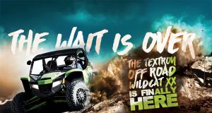 THE TEXTRON OFF ROAD WILDCAT XX IS HERE