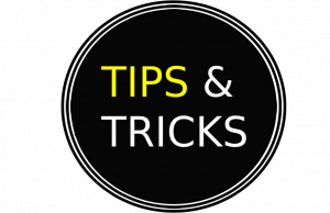 TIPS & TRICKS