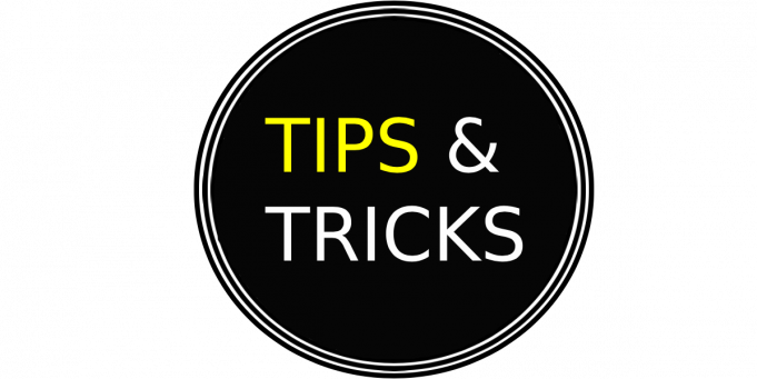 TIPS & TRICKS