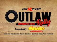 HIGH LIFTER OUTLAW RALLY PRESENTED BY 4 WHEEL PARTS SATURDAY, OCTOBER 12