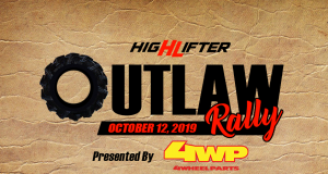HIGH LIFTER OUTLAW RALLY PRESENTED BY 4 WHEEL PARTS SATURDAY, OCTOBER 12
