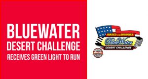 BlueWater Desert Challenge: Final Race in Best In The Desert 2020 Series, Adventure Series, and Maxxis Triple Crown Gets Green Light to Run in October