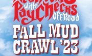 Don’t Miss This Year’s Fall Mud Crawl Presented By Rednecks With Pay Checks Offroad