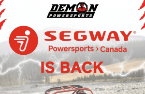 Segway Powersports Returns to Canada Under the Leadership of Demon Powersports